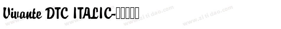 Vivante DTC ITALIC字体转换